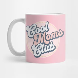 Cool moms club Mug